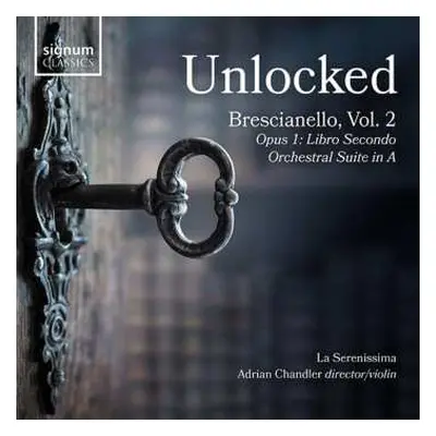 CD Giuseppe Antonio Brescianello: Brescianello Vol.2 - Concerti & Sinphonie Libro 2 "unlocked"