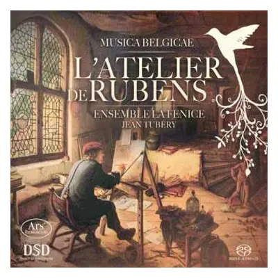 SACD Ensemble La Fenice: L'Atelier De Rubens - Music Belgicae