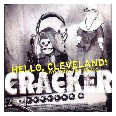 CD Cracker: Hello, Cleveland! (Live From The Metro)