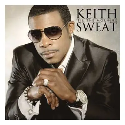 CD Keith Sweat: 'til The Morning