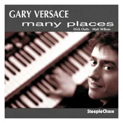 CD Gary Versace: Many Places