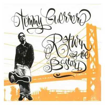 LP Tommy Guerrero: Return Of The Bastard