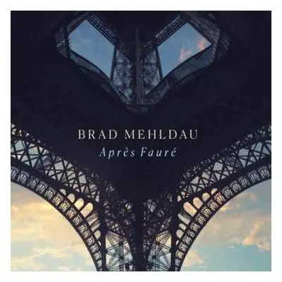 CD Brad Mehldau: Après Fauré