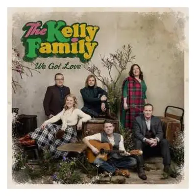 CD The Kelly Family: We Got Love