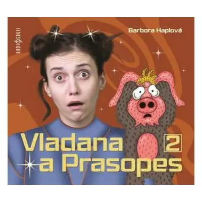 CD Dočkalová Tereza: Haplová: Vladana a Prasopes 2