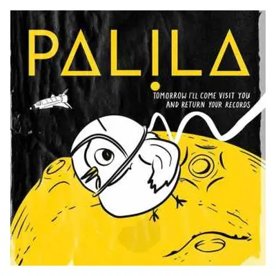 LP Palila: Tomorrow I'll Come Visit You And Return Your Records NUM | LTD | CLR