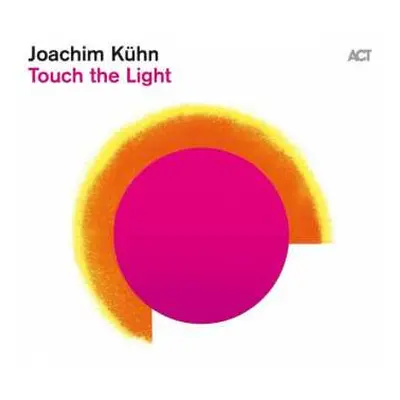 LP Joachim Kühn: Touch The Light