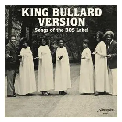 LP Various: King Bullard Version: Songs Of The Bos Label