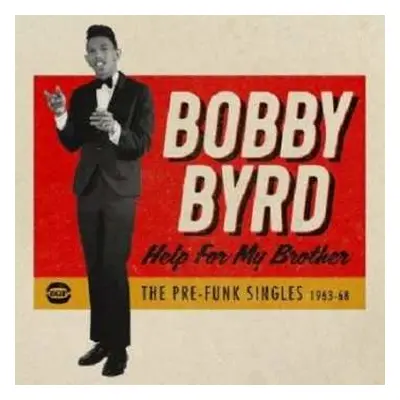 CD Bobby Byrd: Help For My Brother (The Pre-Funk Singles 1963-68)