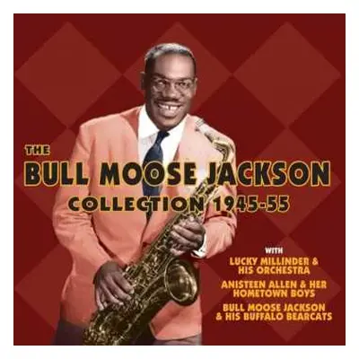 2CD Bull Moose Jackson: The Bull Moose Jackson Collection 1945-55