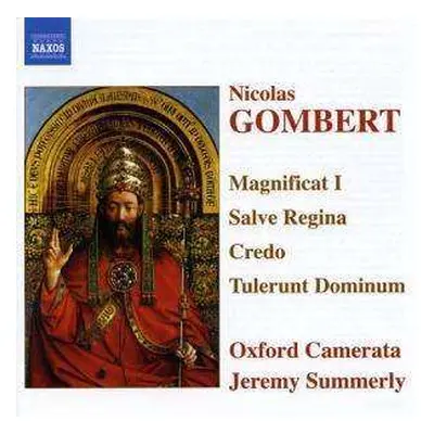 CD Nicolas Gombert: Magnificat I • Salve Regina • Credo • Tulerunt Dominum