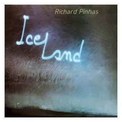 CD Richard Pinhas: Iceland