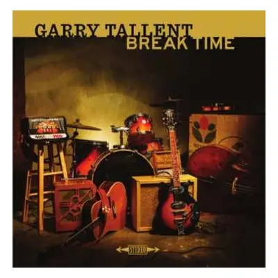 LP Garry Tallent: Break Time