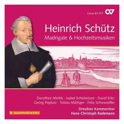 CD Heinrich Schütz: Madrigale & Hochzeitsmusiken