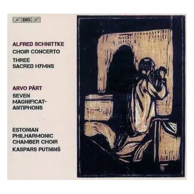 SACD Arvo Pärt: Choir Concerto / Three Sacred Hymns / Seven Magnificat Antiphons