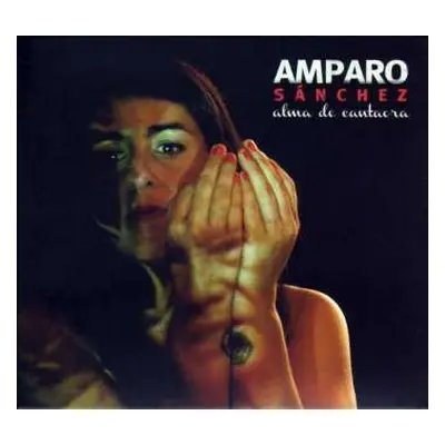 CD Amparo Sánchez: Alma De Cantaora