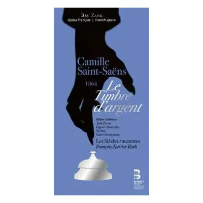 2CD Camille Saint-Saëns: Le Timbre D'argent