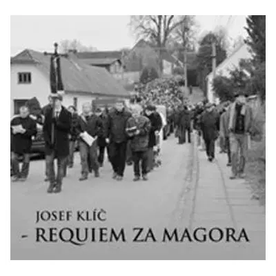 CD Josef Klíč: Requiem Za Magora