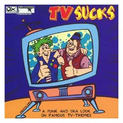 CD Various: TV Sucks - A Punk And Ska Look On Famous TV-Themes