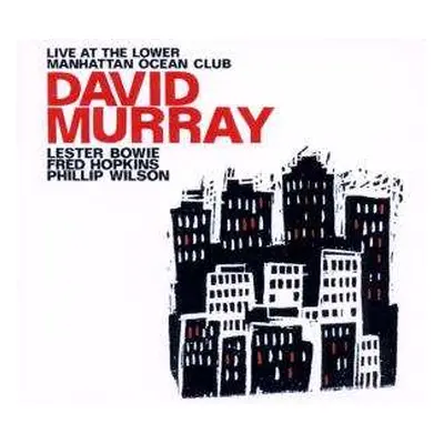 CD David Murray: Live At The Lower Manhattan Ocean Club