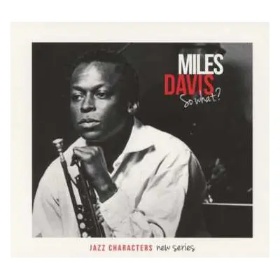 3CD Miles Davis: So What?