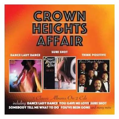 2CD Crown Heights Affair: Dance Lady Dance / Sure Shot / Think Positive