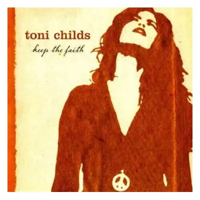 CD Toni Childs: Keep The Faith (Gratitude Edition)