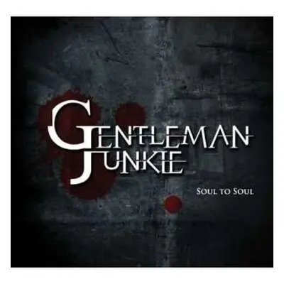 CD Gentleman Junkie: Soul To Soul