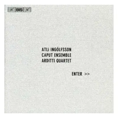 CD Arditti Quartet: Enter >>