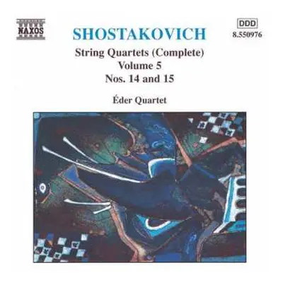 CD Dmitri Shostakovich: String Quartets (Complete) Volume 5 (Nos. 14 And 15)