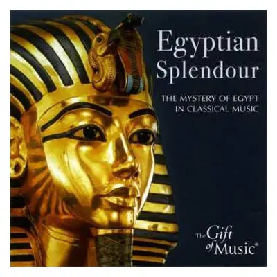 CD Giuseppe Verdi: Egyptian Splendour - The Mystery Of Egypt In Classical Music