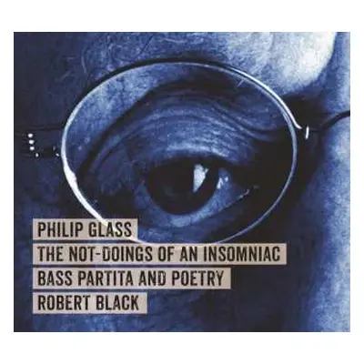 CD Philip Glass: The Not-Doings Of An Insomniac