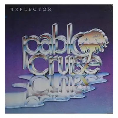 LP Pablo Cruise: Reflector