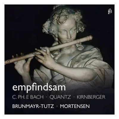 CD Johann Philipp Kirnberger: Linde Brunmayr-tutz & Lars Ulrik Mortensen - Empfindsam