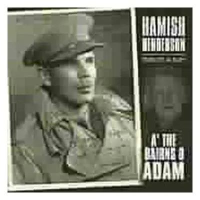 CD Hamish Henderson: A' The Bairns Of Adam (A Tribute Album)