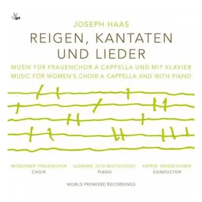 CD Joseph Haas: Reigen, Kantaten Und Lieder