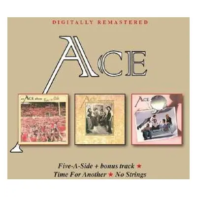 2CD Ace: Five-A-Side+bonus track/Time For Another/No Strings