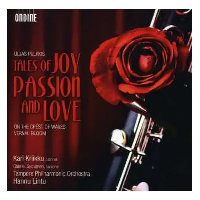 CD Uljas Pulkkis: Klarinettenkonzert "tales Of Joy,passion And Love"