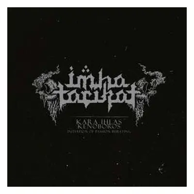 2LP Imha Tarikat: Kara Ihlas / Kenoboros - Initiation of Passion Bursting LTD | CLR