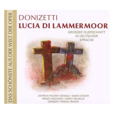 CD Dietrich Fischer-Dieskau: Lucia Di Lammermoor - Großer Querschnitt In Deutscher Sprache