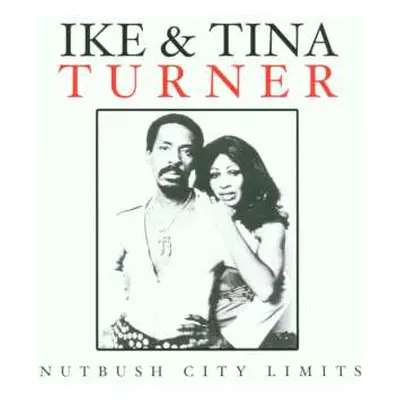 CD Ike & Tina Turner: Nutbush City Limits