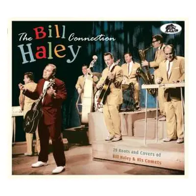 CD Various: The Bill Haley Connection (29 Roots And Covers Of Bill Haley & His Comets)