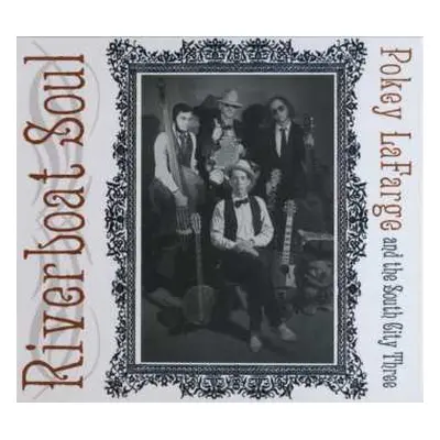 CD Pokey LaFarge: Riverboat Soul