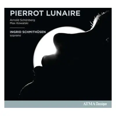 CD Arnold Schoenberg: Pierrot Lunaire