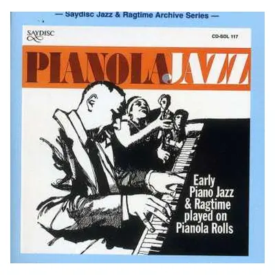 CD Various: Pianola Jazz - Early Piano Jazz & Ragtime