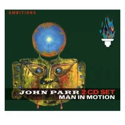 2CD John Parr: Man In Motion