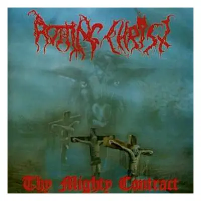 CD Rotting Christ: Thy Mighty Contract