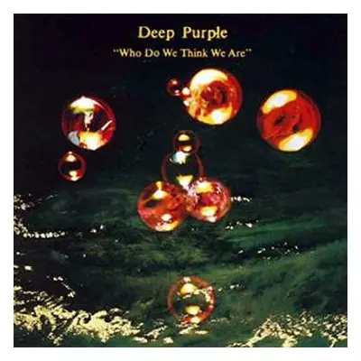 LP Deep Purple: Who Do We Think We Are