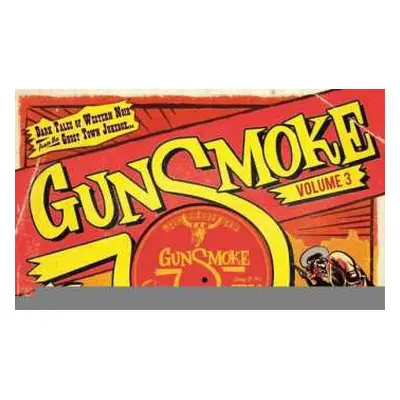 EP Various: Gunsmoke Volume 3 - Dark Tales Of Western Noir From The Ghost Town Jukebox LTD