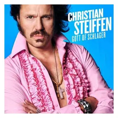 LP Christian Steiffen: Gott Of Schlager CLR